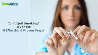 Can’t Quit Smoking? Try these 5 Effective & Proven Ways!